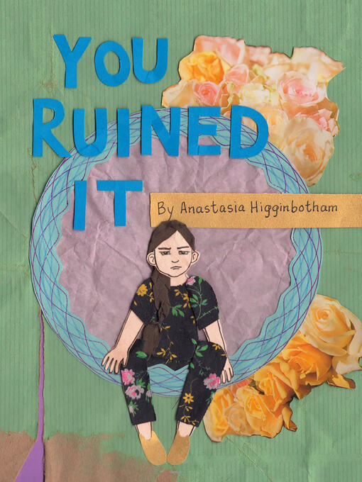 Title details for You Ruined It by Anastasia Higginbotham - Available